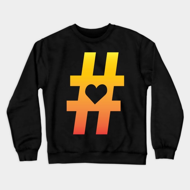 Hashtag Heart Crewneck Sweatshirt by oddmatter